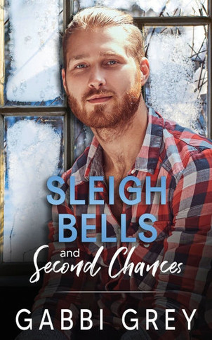 Sleigh Bells and Second Chances