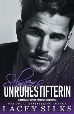 Silvers Unruhestifterin: Altersunterschied Verbotene Romanze