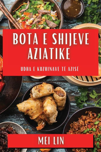 Bota e Shijeve Aziatike: Udha e Kuzhinave t??Azis??,Lin