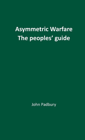 Asymmetric Warfare: The Peoples' Guide