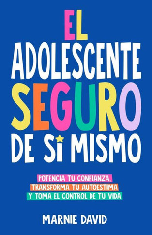 El Adolescente Seguro De S??Mismo