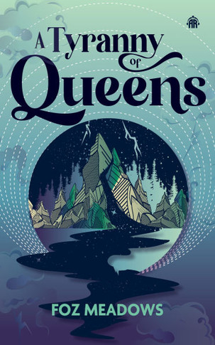 A Tyranny of Queens: Book II in the Manifold Worlds Series