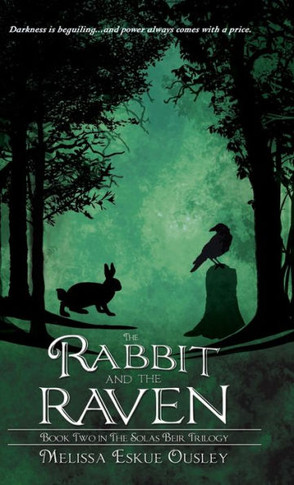 The Rabbit and the Raven: Book Two in the Solas Beir Trilogy