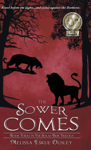 The Sower Comes: Book Three in the Solas Beir Trilogy