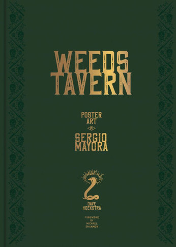 Weeds Tavern: Poster Art by Sergio Mayora