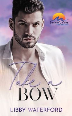 Take a Bow: A Small-Town Hollywood Romance