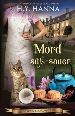 Mord s???-sauer: Ein Oxford-Tearoom-Krimi 11