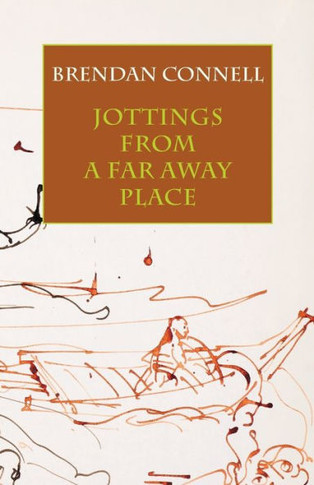Jottings from a Far Away Place