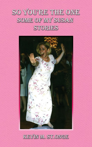 So You're the One: Some of My Susan Stories