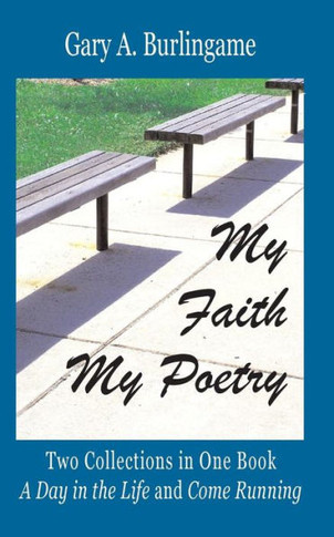 My Faith, My Poetry: In Two Sets - A Day in the Life & Come Running