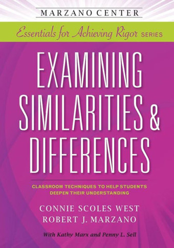 Examining Similarities & Differences: Classroom Techniques to Help Students Deepen Their Understanding
