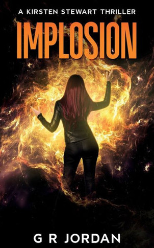 Implosion: A Kirsten Stewart Thriller