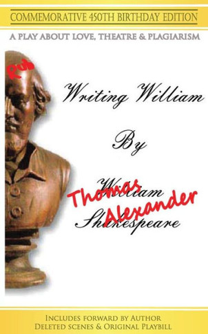 Writing William: A Play - 450th Anniversary Edition