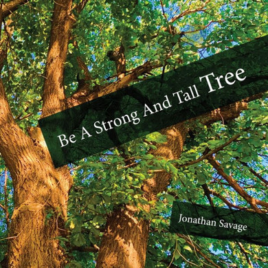 Be a Strong and Tall Tree