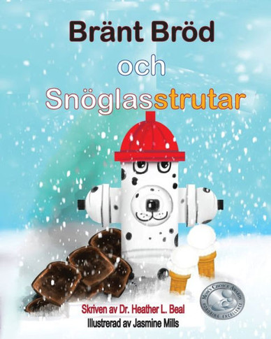 Br??t Br?? och Sn??lasstrutar (Swedish Edition): En framg??gssaga om brand??ning f?? barn