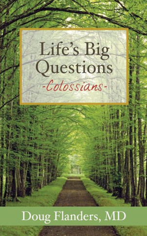 Life's Big Questions: Colossians