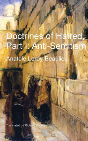 Doctrines of Hatred, Part I: Anti-Semitism
