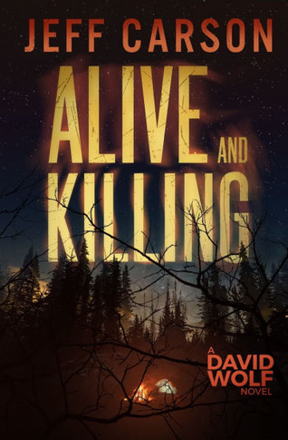 Alive and Killing: David Wolf Mystery Thriller Series