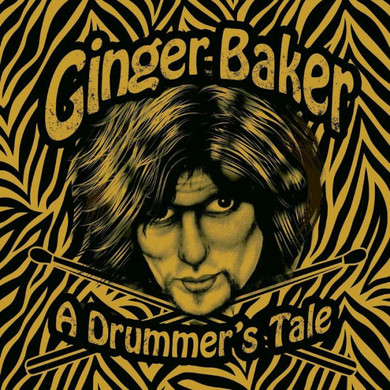 Ginger Baker - A Drummer's Tale