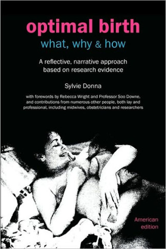 Optimal Birth: What, Why & How (American Edition, with Notes and References)