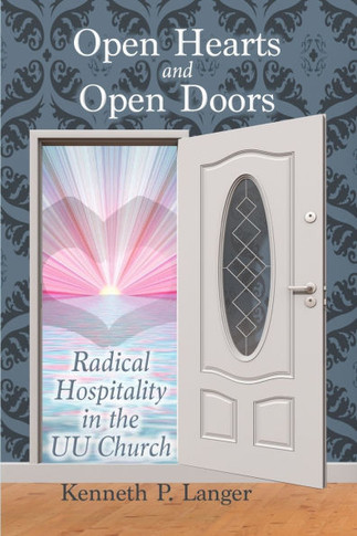 Open Hearts and Open Doors: Radical Hospitality in the UU Church