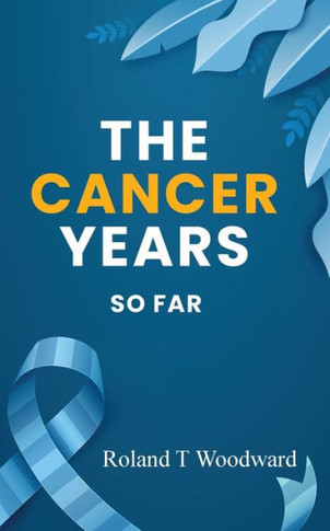The Cancer Years: So Far