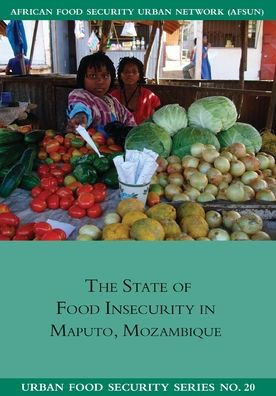 The State of Food Insecurity in Maputo, Mozambique