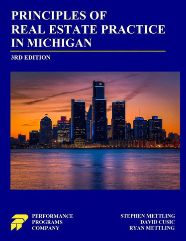 Principles of Real Estate Practice in Michigan: Third Edition