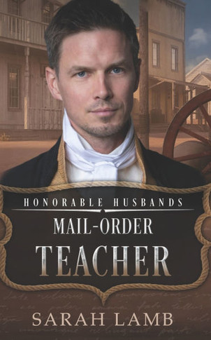 Mail-Order Teacher: Honorable Husbands