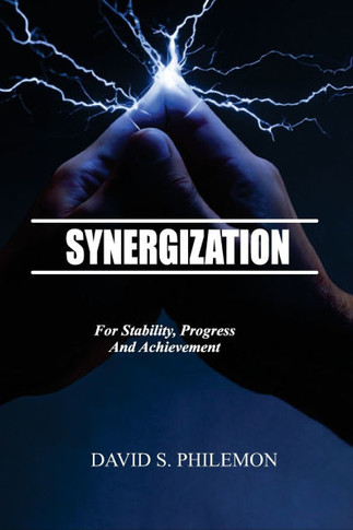 Synergization: For Stability, Progress and Achievment
