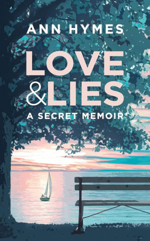 Love & Lies: A Secret Memoir