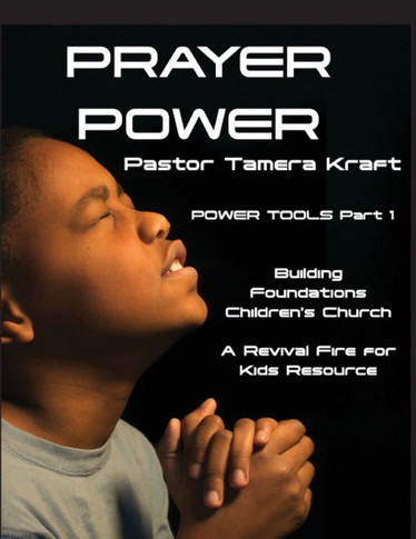 Prayer Power: POWER TOOLS Part 1: Building Foundations 4 Weeks Children's Church Curriculum