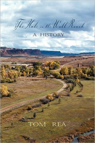 The Hole in the Wall Ranch, A History