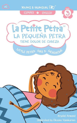 La Peque?? Petra tiene dolor de cabeza: Little Petra's Headache