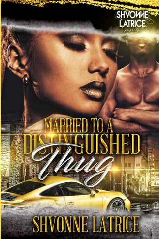 Married to a Distinguished Thug