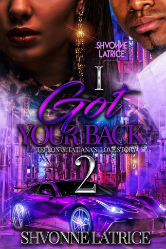 I Got Your Back 2: Teflon & Tatiana's Love Story