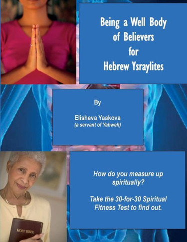 Being a Well Body of Believers for Hebrew Ysraylites