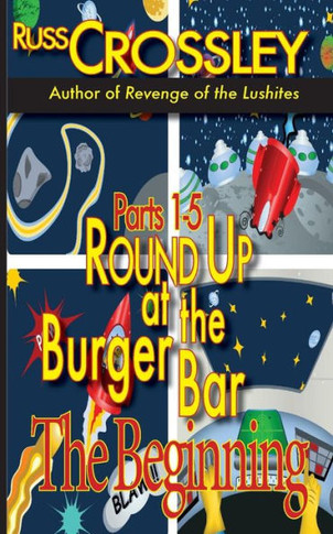 Round Up at the Burger Bar Parts 1-5: The Beginning