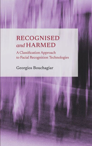 Recognised and Harmed: A Classification Approach to Facial Recognition Technologies