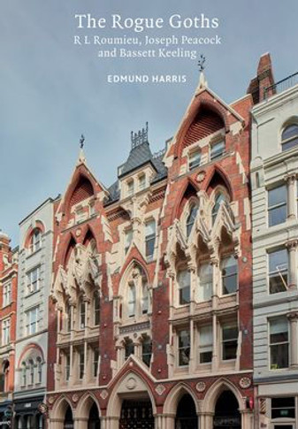 The Rogue Goths: R L. Roumieu, Joseph Peacock and Bassett Keeling
