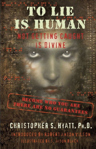 To Lie Is Human: Not Getting Caught Is Divine