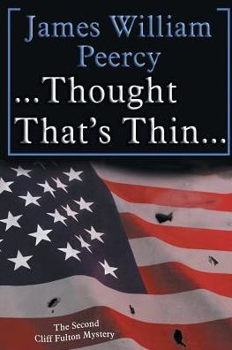 . . . Thought That's Thin. . .: The Cliff Fulton Series Book 2
