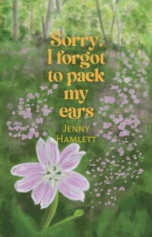 Sorry, I forgot to pack my ears