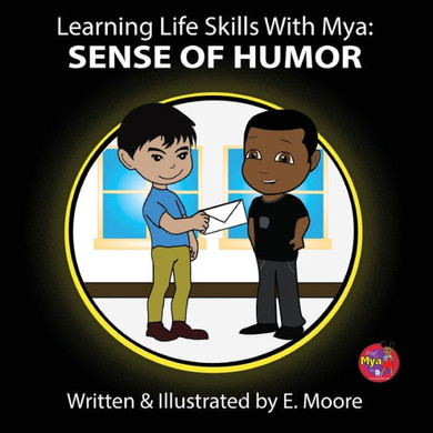Learning Life Skills with Mya: Sense Of Humor