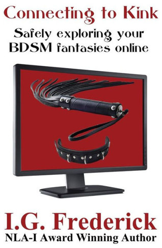Connecting to Kink: Safely exploring your BDSM fantasies online