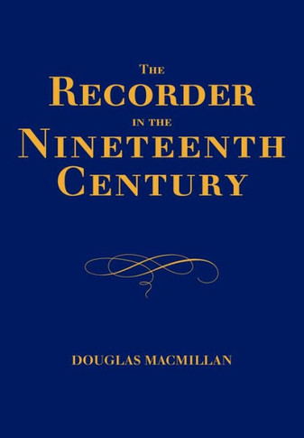 The Recorder in the Nineteenth Century