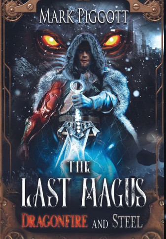 The Last Magus: Dragonfire and Steel