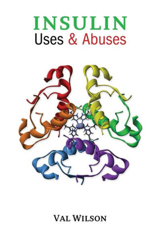 Insulin Uses & Abuses