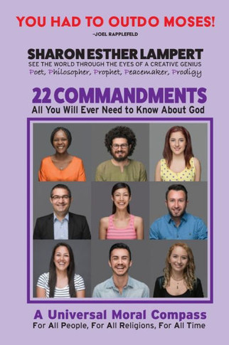 The 22 Commandments: All You Will Ever Need to Know About God: All You Will Ever Need to Know About God: All You Will Ever Need to Know Abo