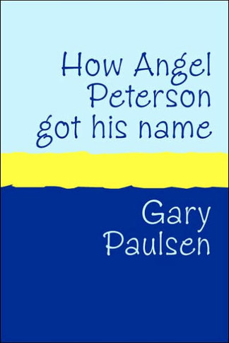 How Angel Peterson Got His Name Large Print